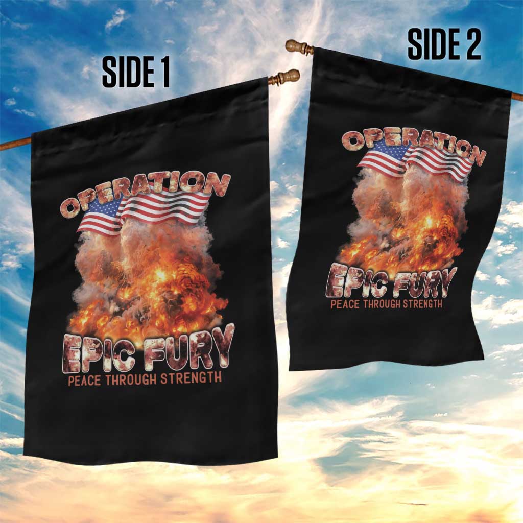 Operation Epic Fury Peace Through Strength Garden Flag Patriotic Explosion America Power TS02 Print Your Wear