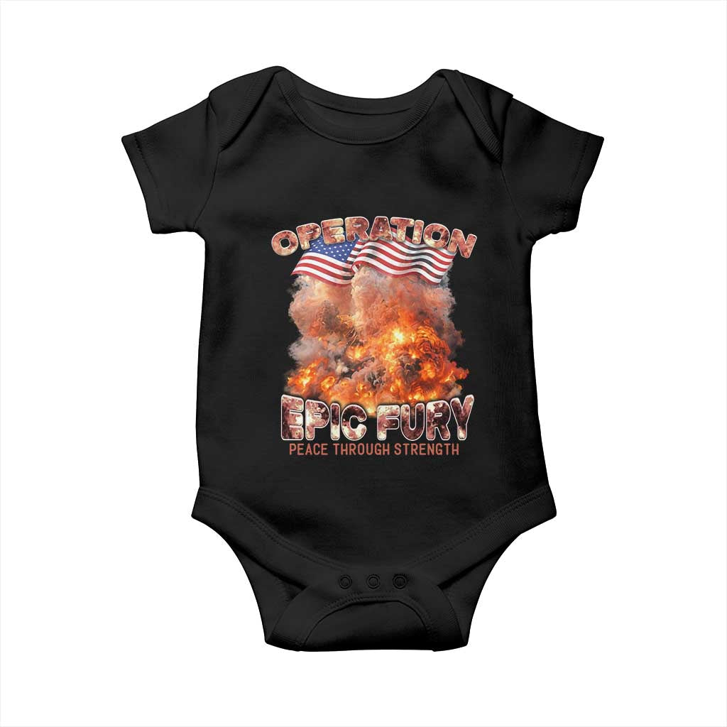 Operation Epic Fury Peace Through Strength Baby Onesie Patriotic Explosion America Power TS02 Black Print Your Wear