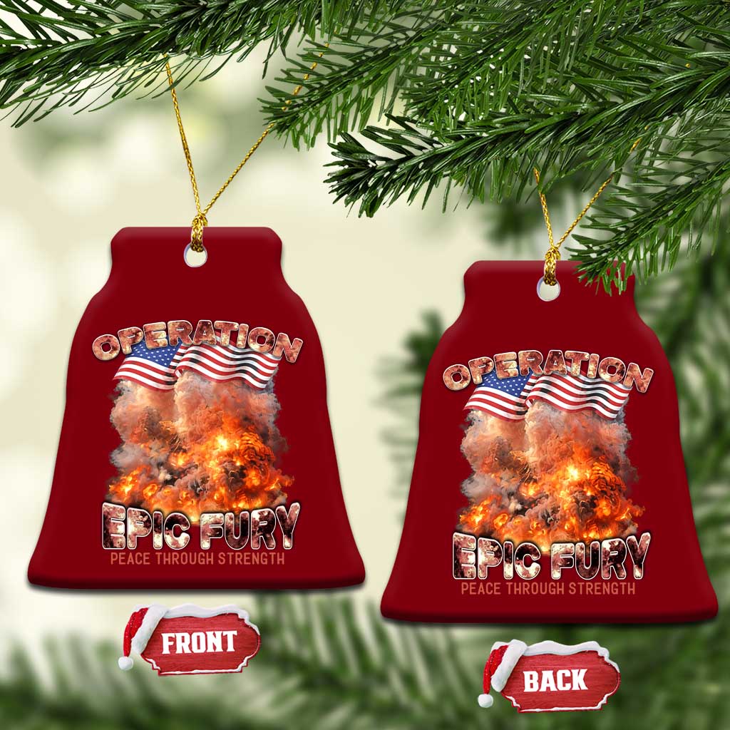 Operation Epic Fury Peace Through Strength Ceramic Ornament Patriotic Explosion America Power TS02 Print Your Wear