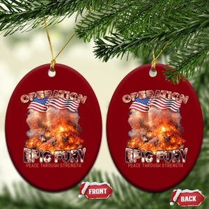 Operation Epic Fury Peace Through Strength Ceramic Ornament Patriotic Explosion America Power TS02 Print Your Wear