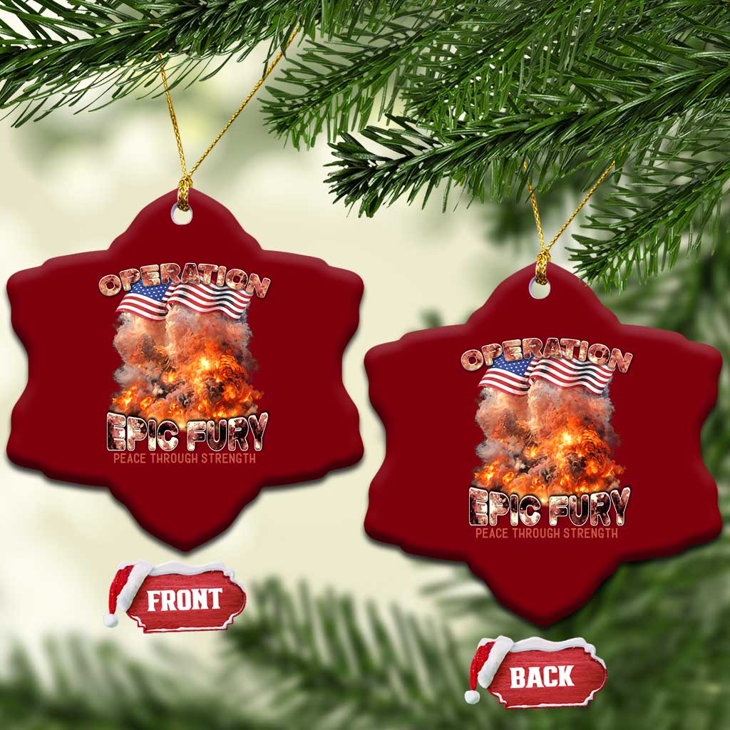 Operation Epic Fury Peace Through Strength Ceramic Ornament Patriotic Explosion America Power TS02 Print Your Wear