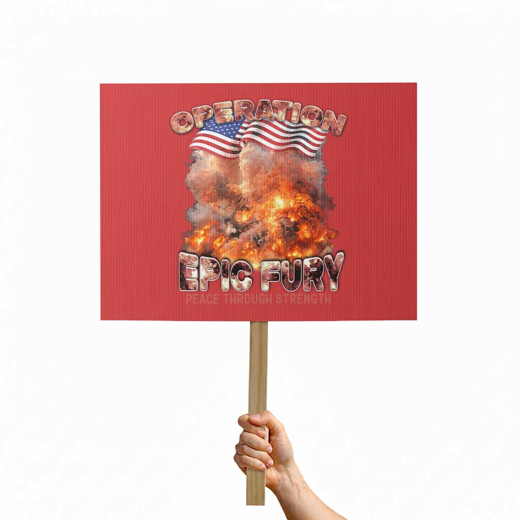 Operation Epic Fury Peace Through Strength Protest Sign Patriotic Explosion America Power TS02 Horizontal 18