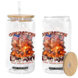 Operation Epic Fury Peace Through Strength Glass Can Patriotic Explosion America Power TS02 Print Your Wear