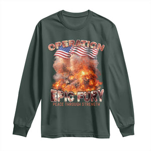 Operation Epic Fury Peace Through Strength Long Sleeve Shirt Patriotic Explosion America Power TS02 Dark Forest Green Print Your Wear