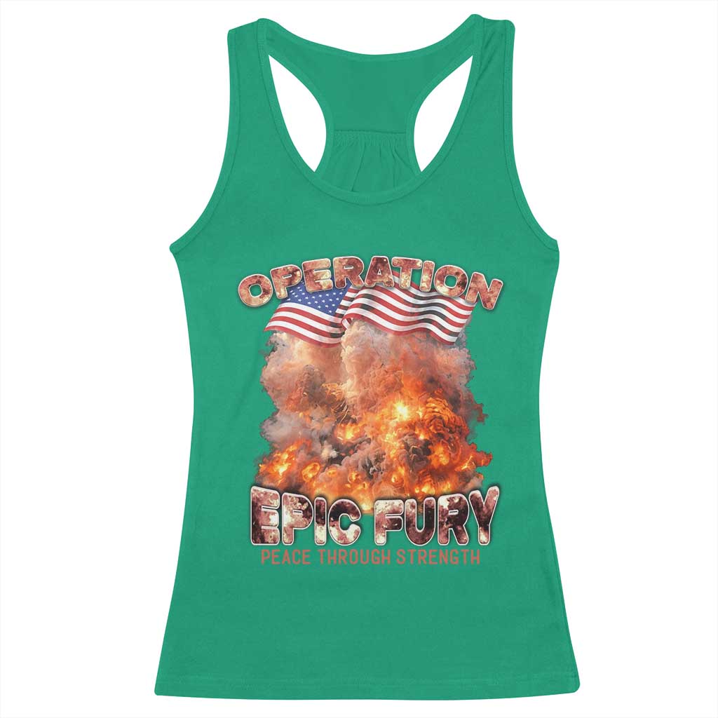 Operation Epic Fury Peace Through Strength Racerback Tank Top Patriotic Explosion America Power TS02 Irish Green Print Your Wear