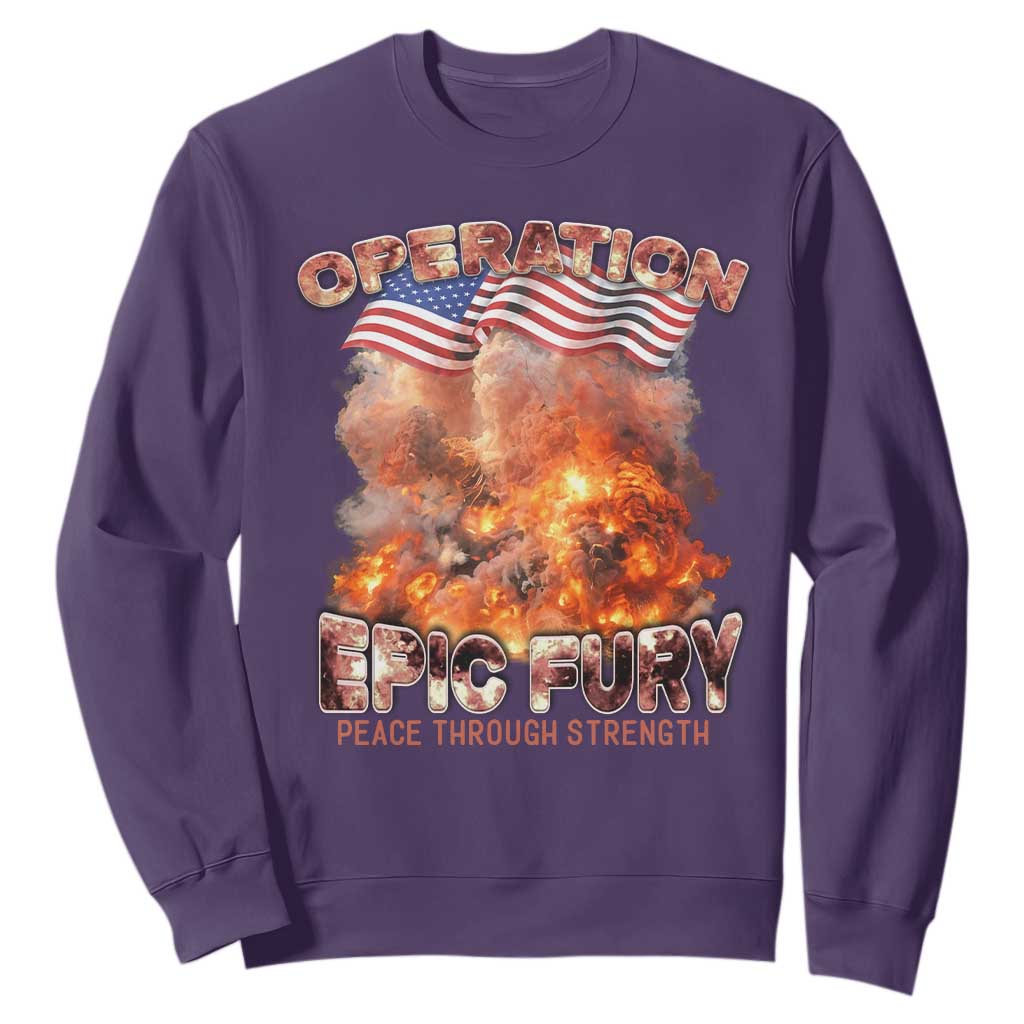 Operation Epic Fury Peace Through Strength Sweatshirt Patriotic Explosion America Power TS02 Purple Print Your Wear