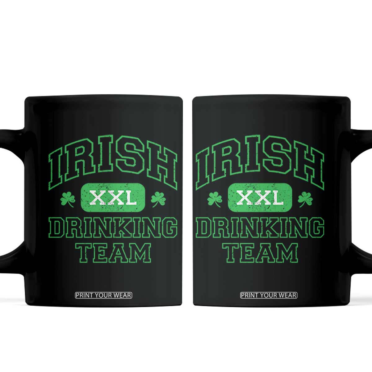 Irish Drinking Team XXL Funny St Patricks Day Party Squad Coffee Mug TS02 Black Print Your Wear
