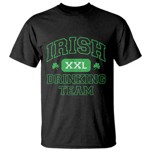 Irish Drinking Team XXL Funny St Patricks Day Party Squad T Shirt TS02 Black Print Your Wear