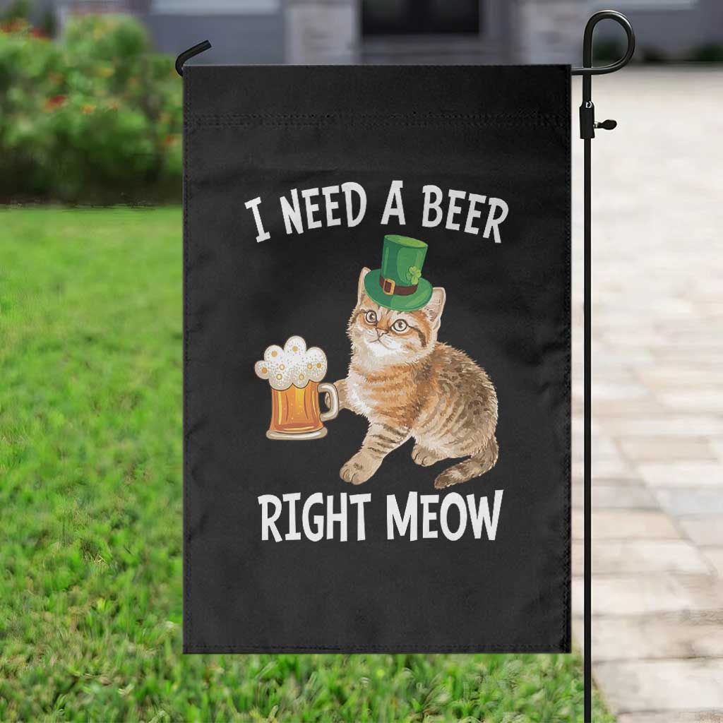 I Need A Beer Right Meow Funny Cat Drinking Joke Garden Flag St Patricks Day Humor TS02 Print Your Wear
