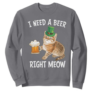 I Need A Beer Right Meow Funny Cat Drinking Joke Sweatshirt St Patricks Day Humor TS02 Charcoal Print Your Wear