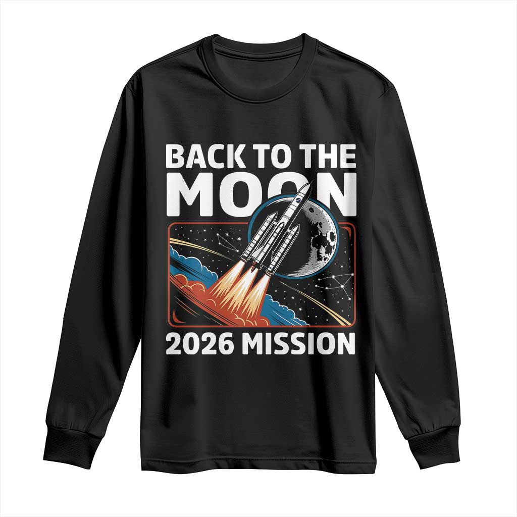 Back to the Moon 2026 Mission Long Sleeve Shirt Retro Rocket Launch Lunar Orbit Space Enthusiasts TS02 Black Print Your Wear