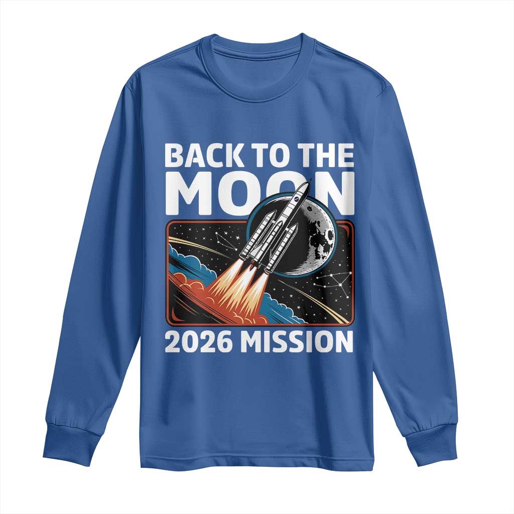 Back to the Moon 2026 Mission Long Sleeve Shirt Retro Rocket Launch Lunar Orbit Space Enthusiasts TS02 Royal Blue Print Your Wear