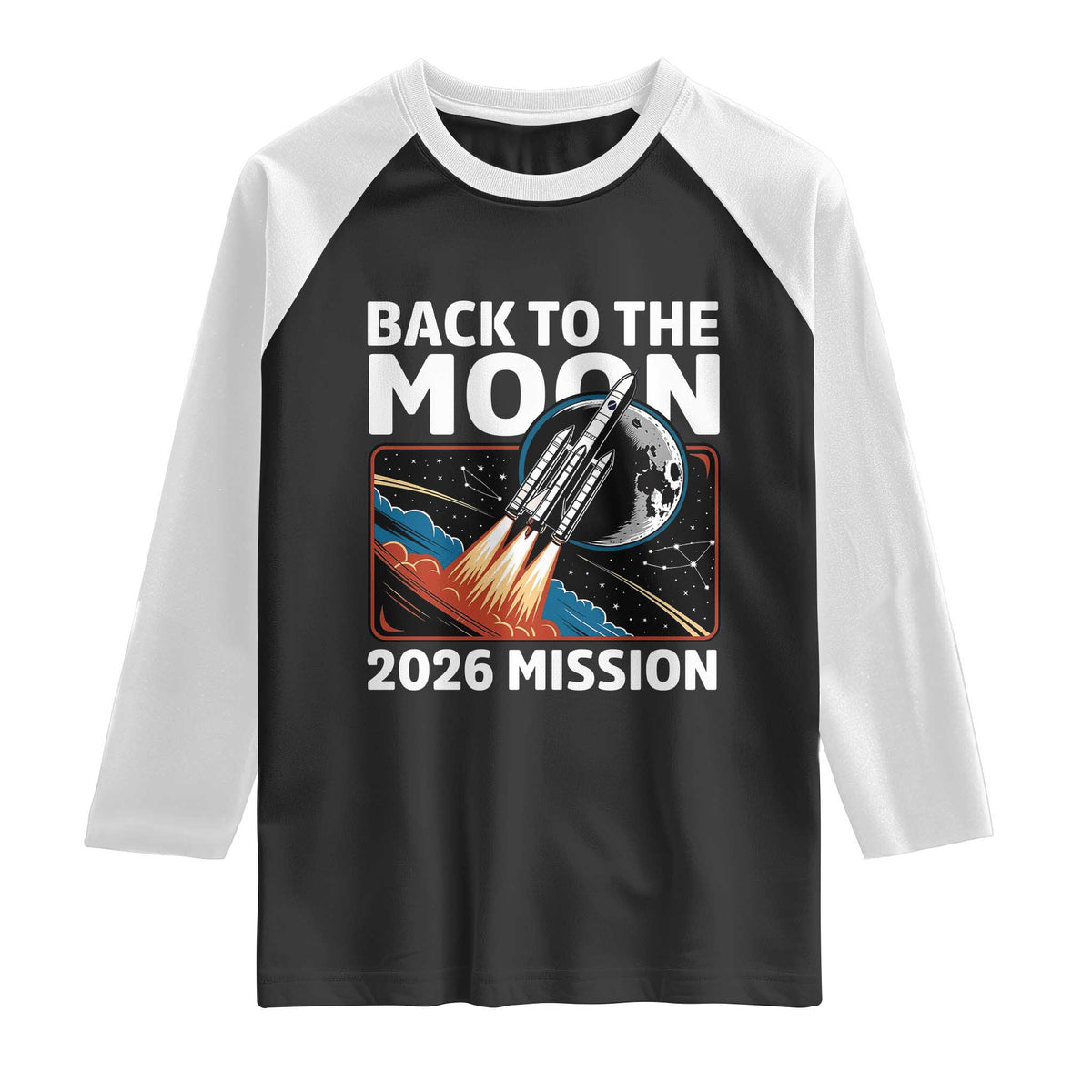 Back to the Moon 2026 Mission Raglan Shirt Retro Rocket Launch Lunar Orbit Space Enthusiasts TS02 Black White Print Your Wear