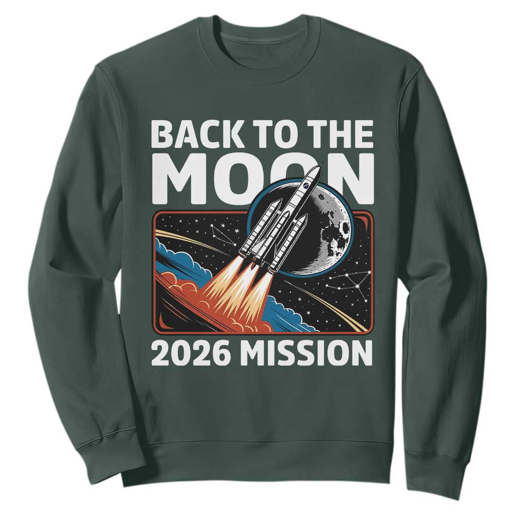 Back to the Moon 2026 Mission Sweatshirt Retro Rocket Launch Lunar Orbit Space Enthusiasts TS02 Dark Forest Green Print Your Wear