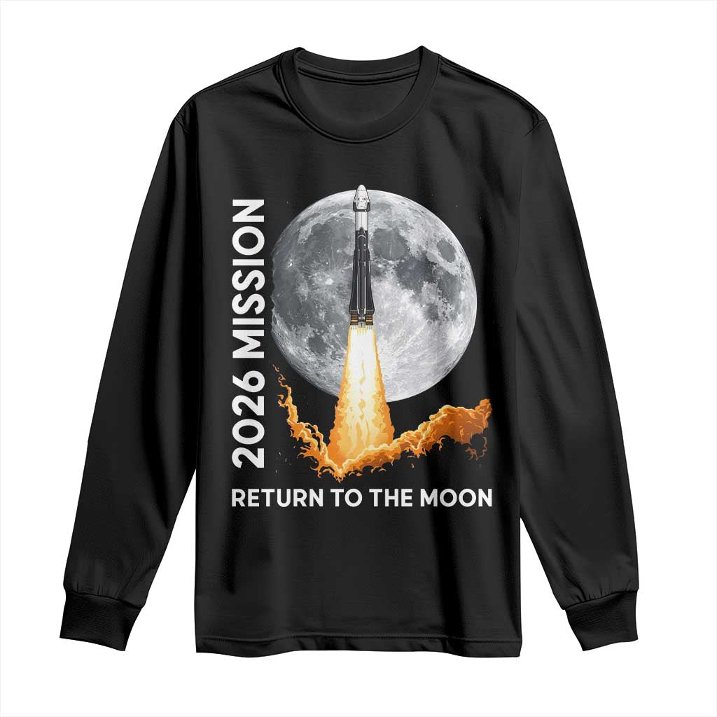 2026 Return to the Moon Mission Long Sleeve Shirt Realistic Rocket Launch Lunar Graphic Space Exploration TS02 Black Print Your Wear