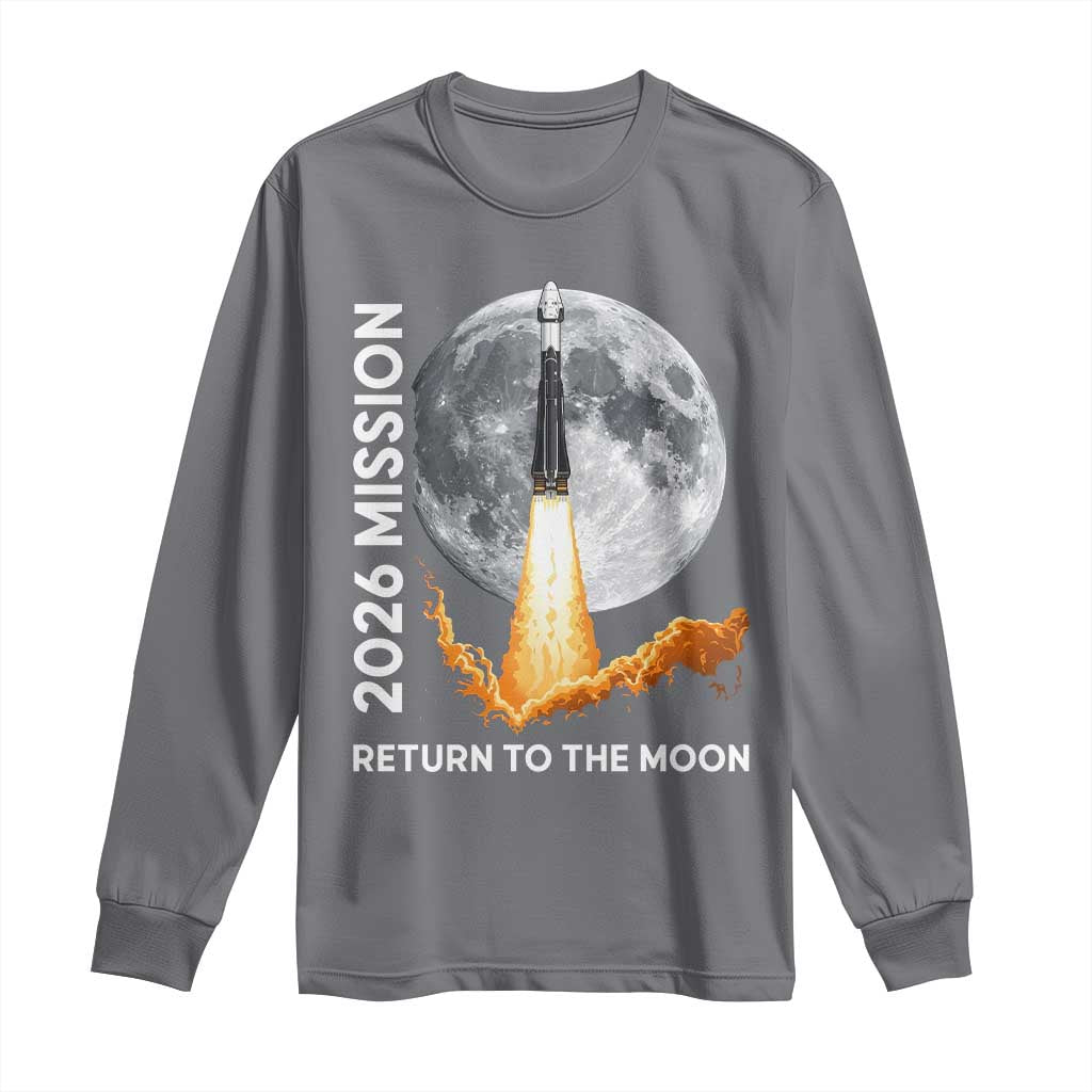 2026 Return to the Moon Mission Long Sleeve Shirt Realistic Rocket Launch Lunar Graphic Space Exploration TS02 Charcoal Print Your Wear