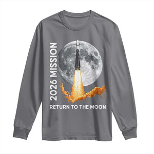 2026 Return to the Moon Mission Long Sleeve Shirt Realistic Rocket Launch Lunar Graphic Space Exploration TS02 Charcoal Print Your Wear