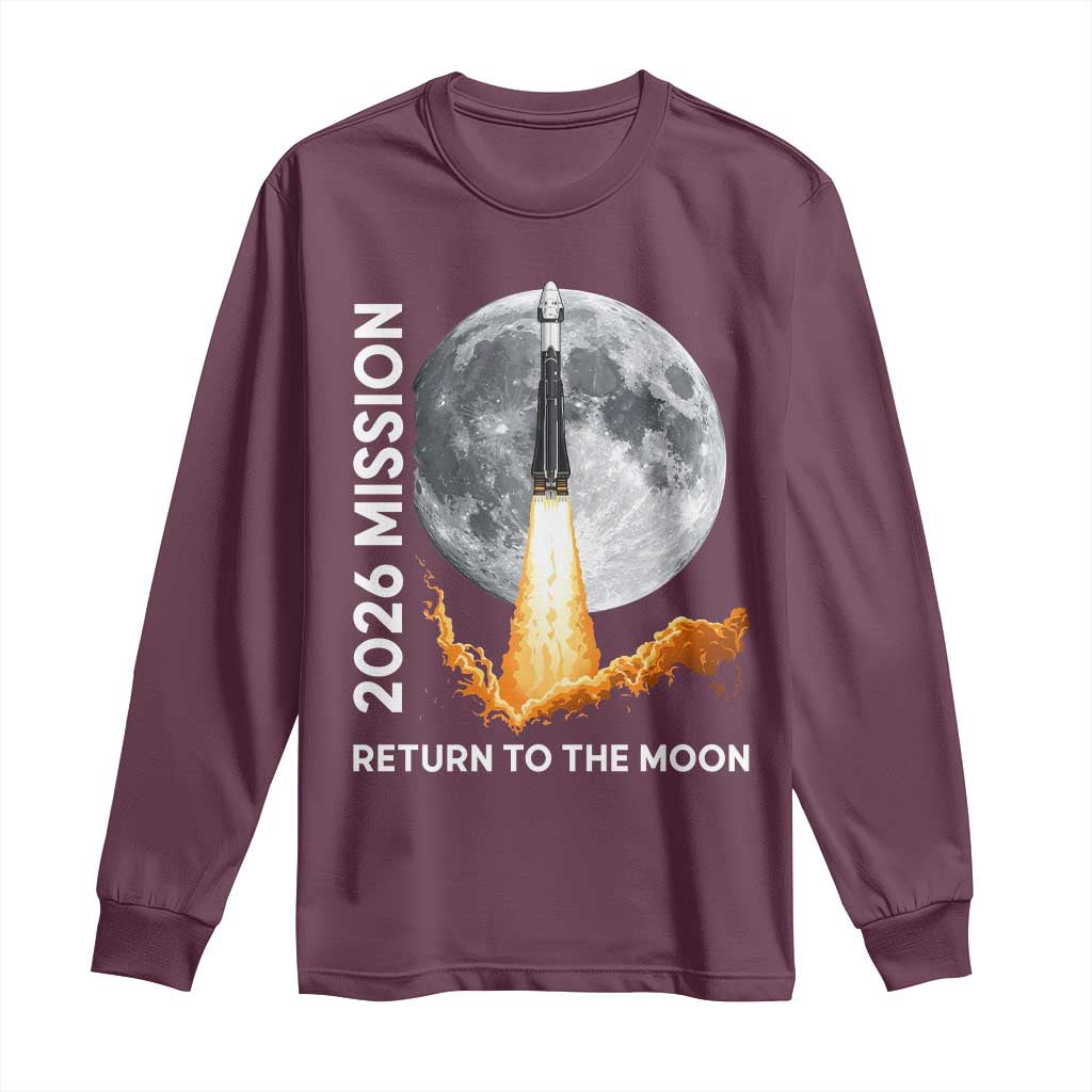 2026 Return to the Moon Mission Long Sleeve Shirt Realistic Rocket Launch Lunar Graphic Space Exploration TS02 Maroon Print Your Wear