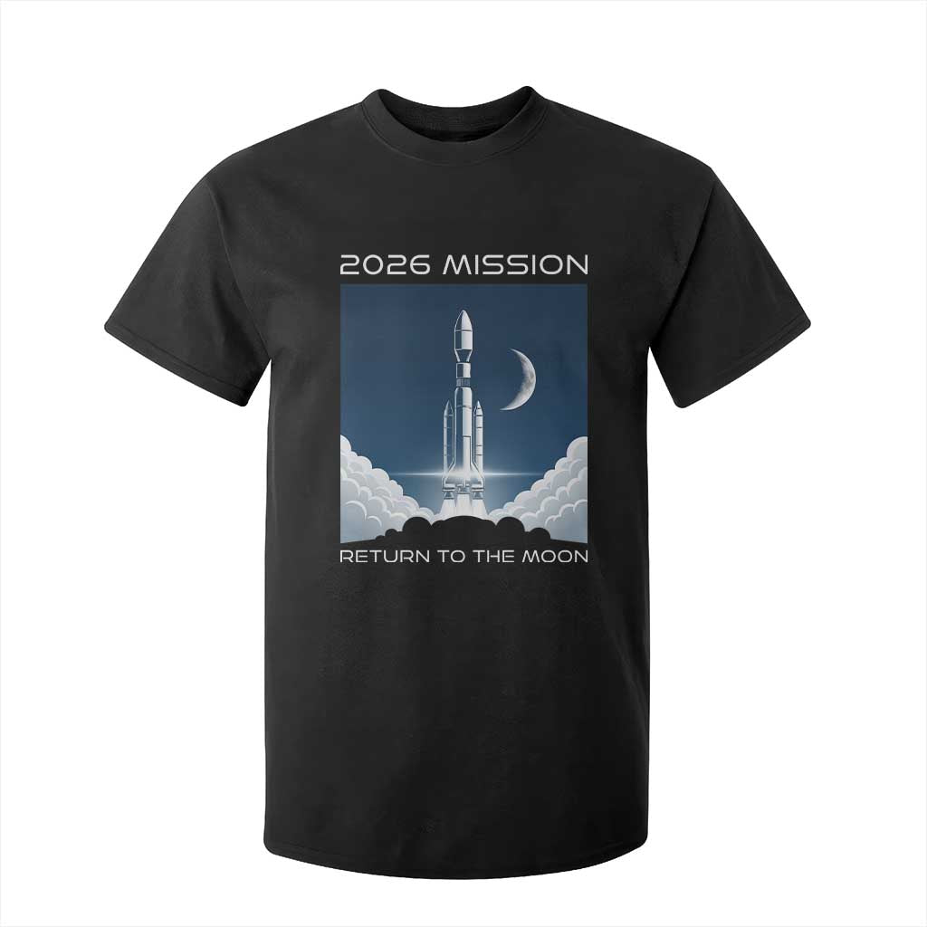 Future Lunar Mission 2026 T Shirt For Kid Rocket Launch Lunar Orbit Space Exploration TS02 Black Print Your Wear