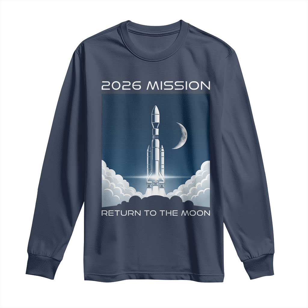 Future Lunar Mission 2026 Long Sleeve Shirt Rocket Launch Lunar Orbit Space Exploration TS02 Navy Print Your Wear