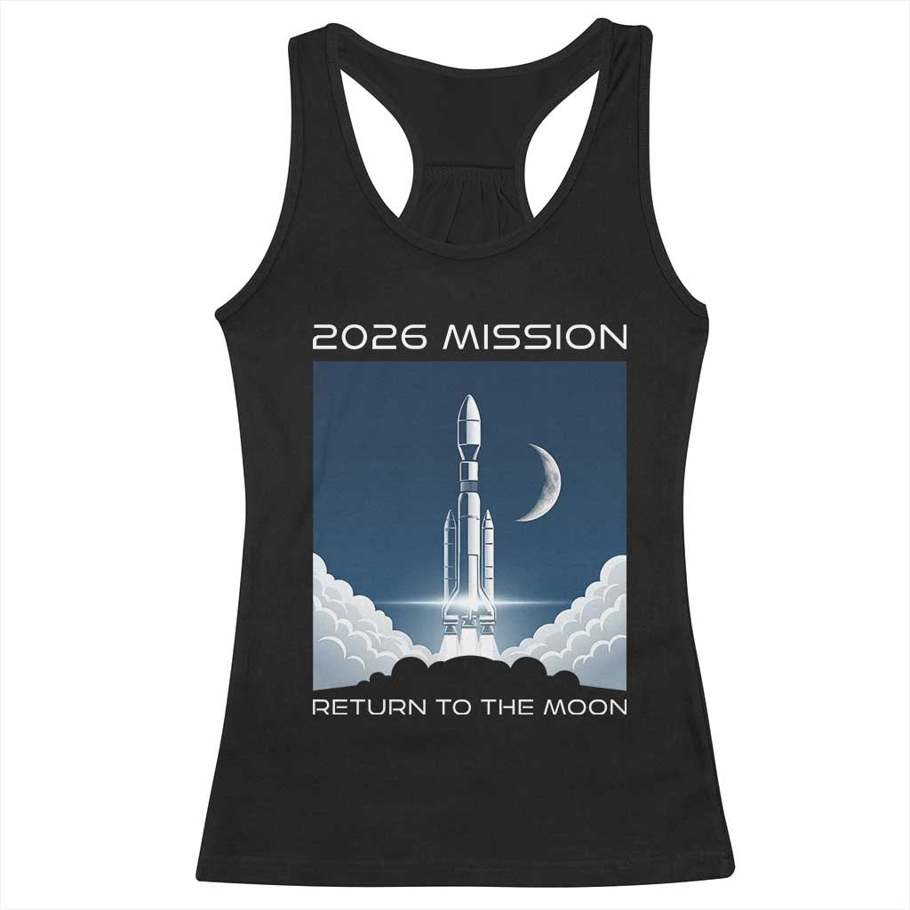 Future Lunar Mission 2026 Racerback Tank Top Rocket Launch Lunar Orbit Space Exploration TS02 Black Print Your Wear