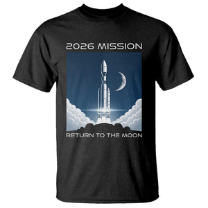 Future Lunar Mission 2026 T Shirt Rocket Launch Lunar Orbit Space Exploration TS02 Black Print Your Wear