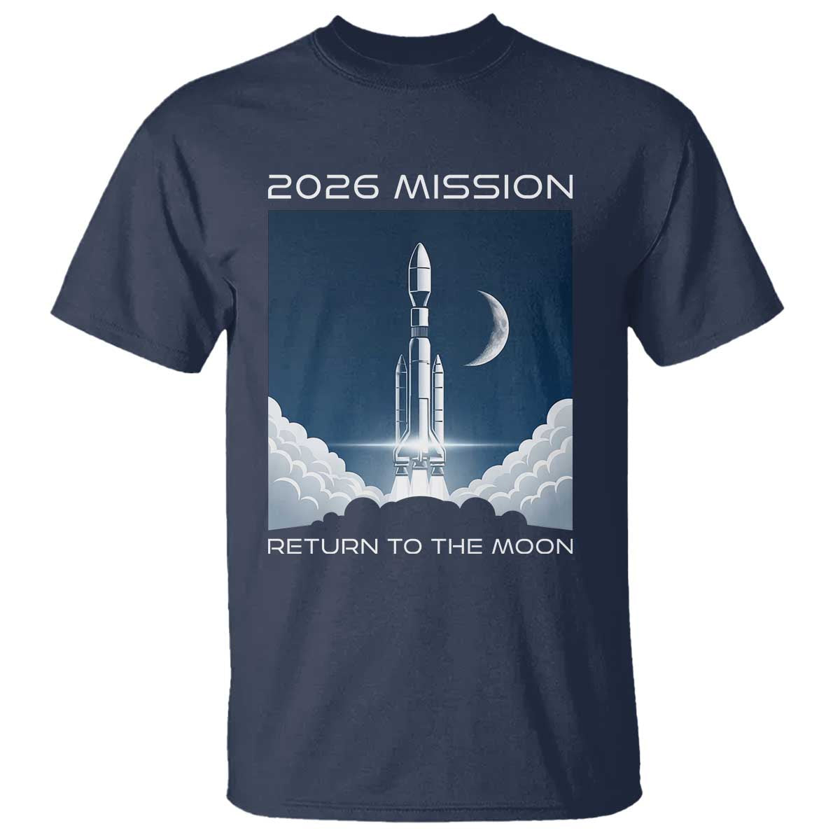Future Lunar Mission 2026 T Shirt Rocket Launch Lunar Orbit Space Exploration TS02 Navy Print Your Wear