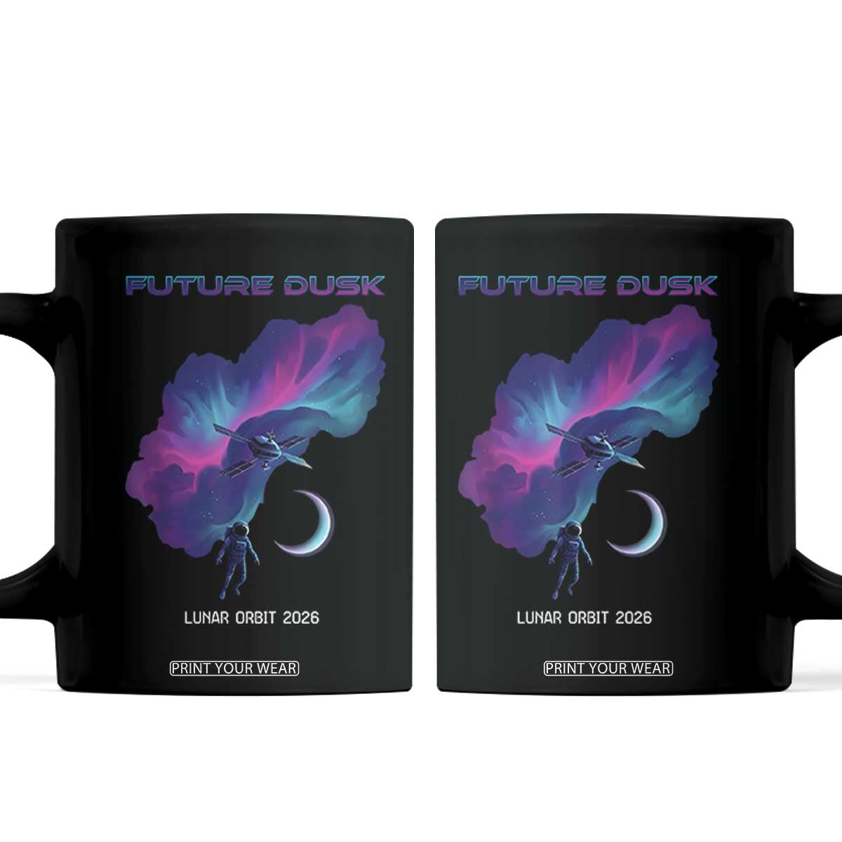 Future Dusk Lunar Orbit 2026 Coffee Mug Cosmic Nebula Astronaut n Satellite Space Exploration TS02 Black Print Your Wear