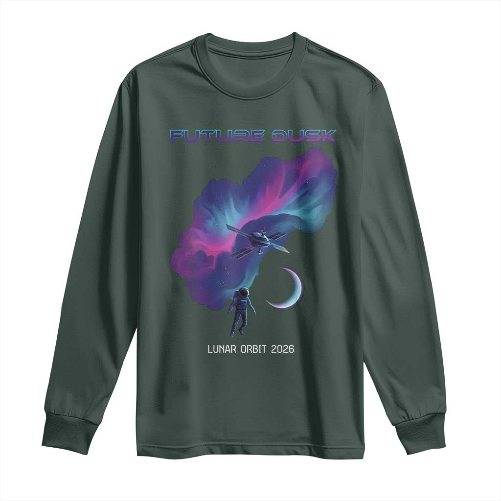 Future Dusk Lunar Orbit 2026 Long Sleeve Shirt Cosmic Nebula Astronaut n Satellite Space Exploration TS02 Dark Forest Green Print Your Wear