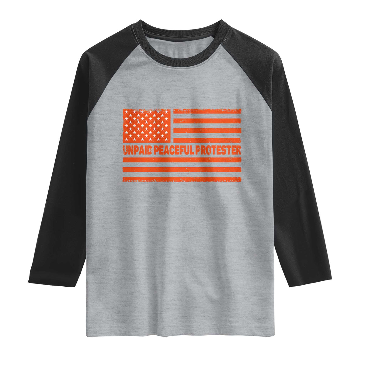 Unpaid Peaceful Protester Orange Distressed American Flag Raglan Shirt Satirical Political Graphic TS02 Heather Gray Black Print Your Wear