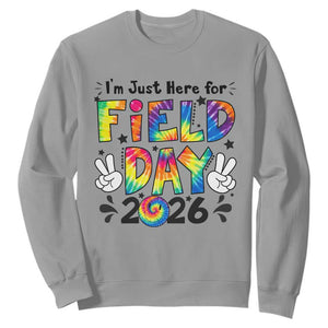 I'm Just Here for Field Day 2026 Sweatshirt Groovy School Retro Tie Dye Effect Printing TS02 Sport Gray Print Your Wear