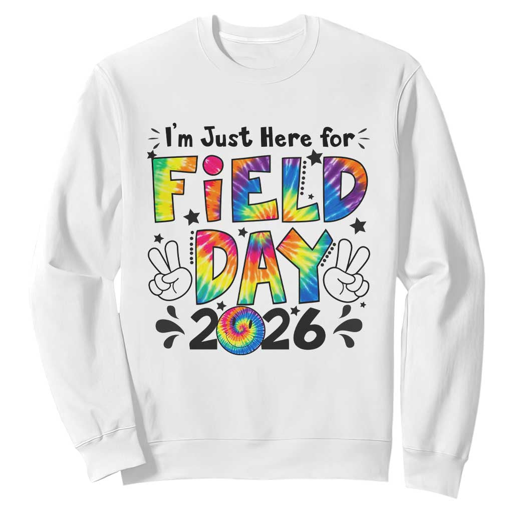 I'm Just Here for Field Day 2026 Sweatshirt Groovy School Retro Tie Dye Effect Printing TS02 White Print Your Wear
