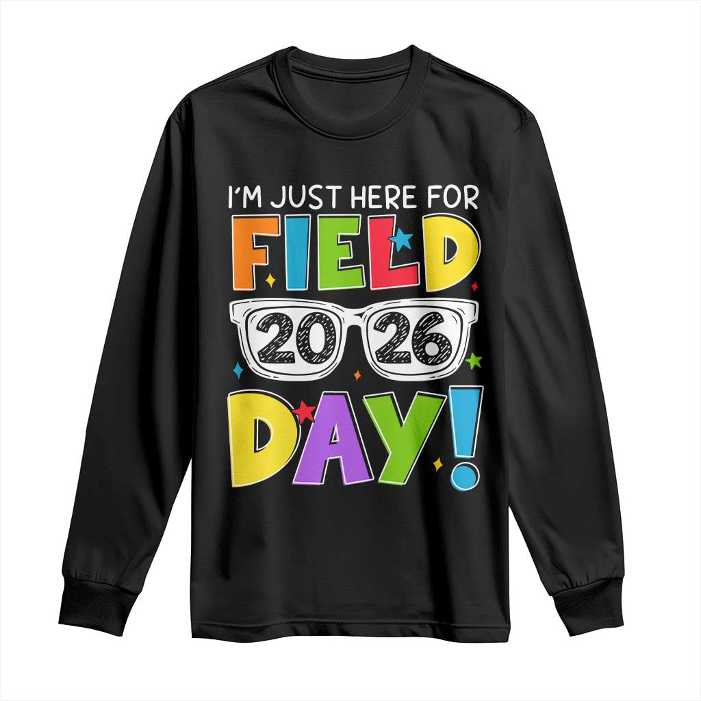 I'm Just Here for Field Day 2026 Long Sleeve Shirt School Colorful Sunglasses Graphic TS02 Black Print Your Wear