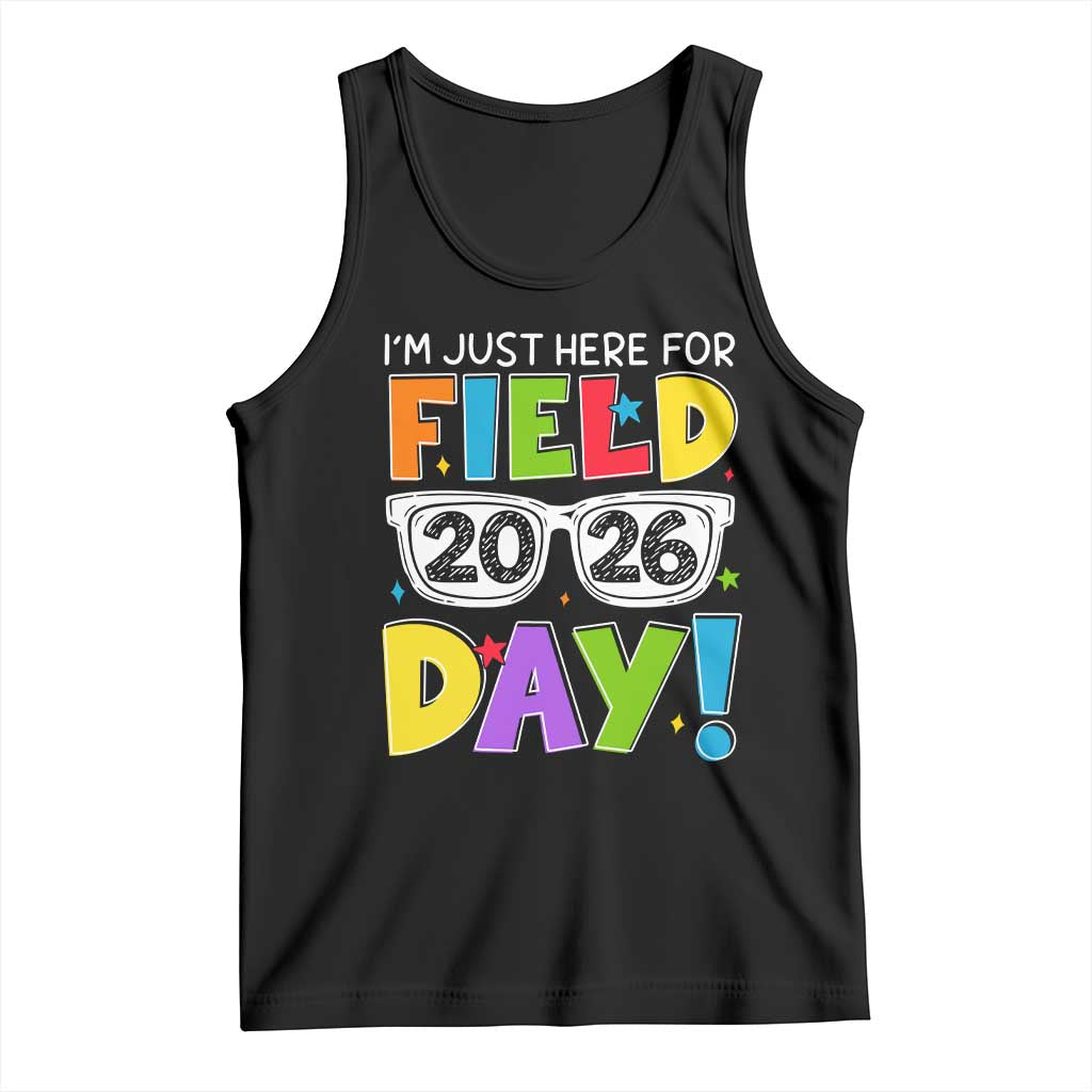 I'm Just Here for Field Day 2026 Tank Top School Colorful Sunglasses Graphic TS02 Black Print Your Wear