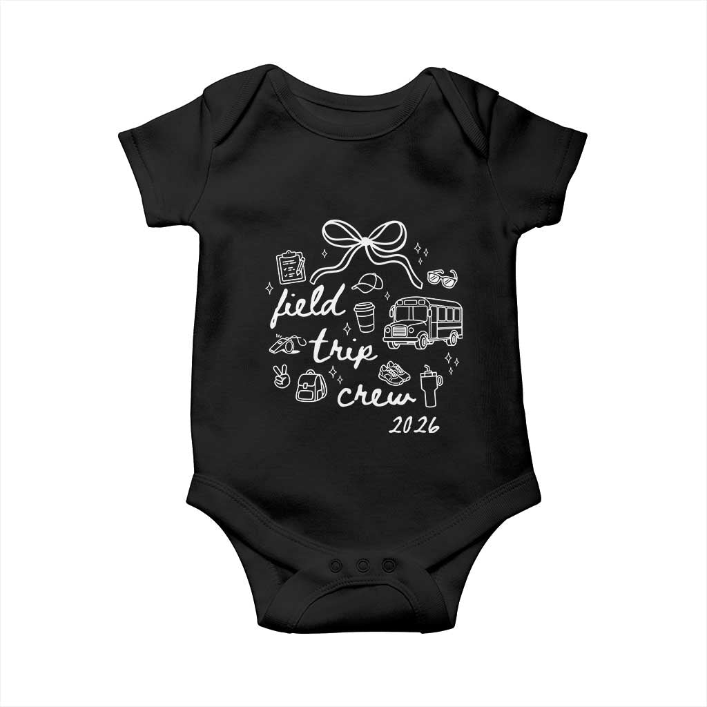 Field Trip Crew 2026 Coquette Bow Baby Onesie Hand Drawn Doodle Graphic Teacher Chaperone TS02 Black Print Your Wear