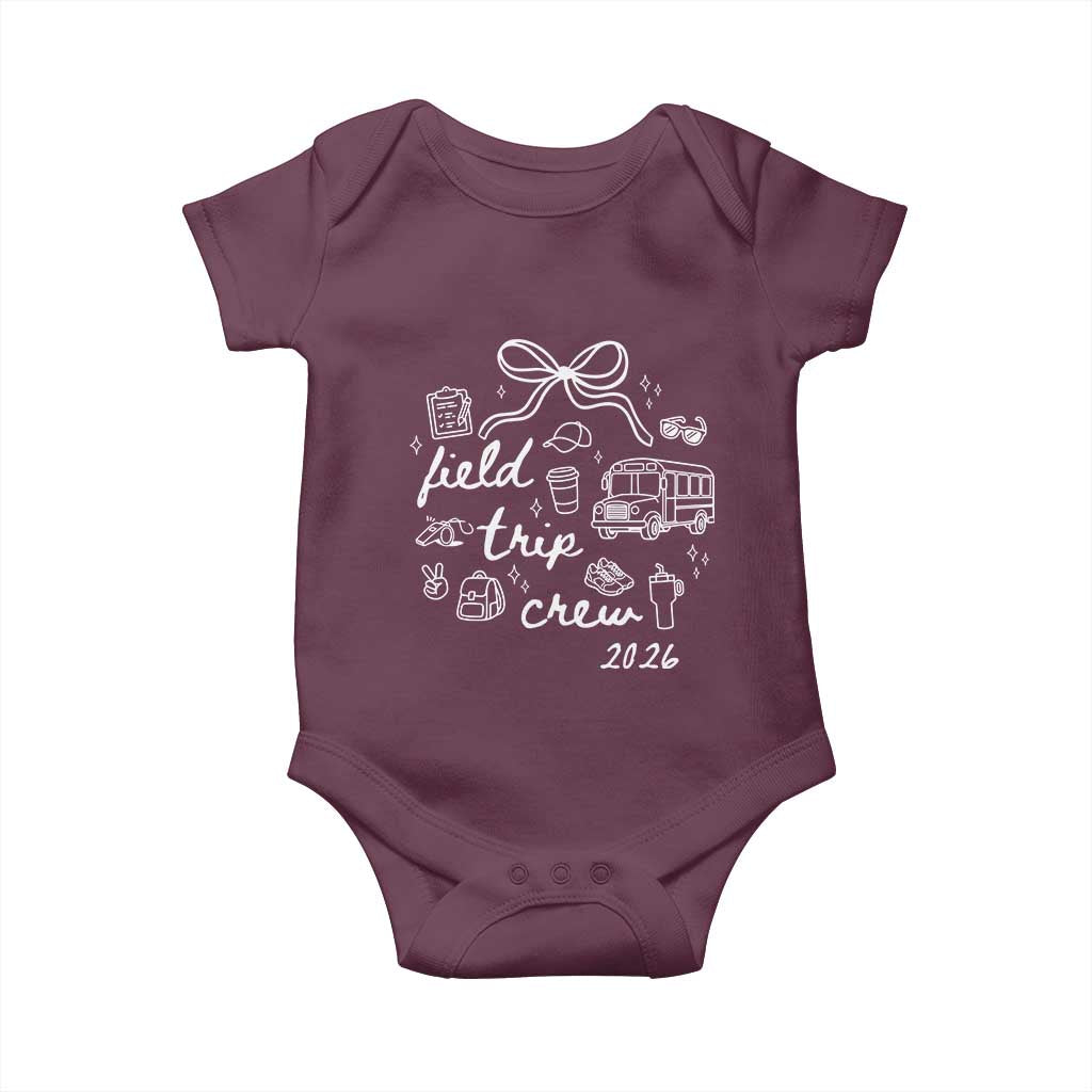 Field Trip Crew 2026 Coquette Bow Baby Onesie Hand Drawn Doodle Graphic Teacher Chaperone TS02 Maroon Print Your Wear