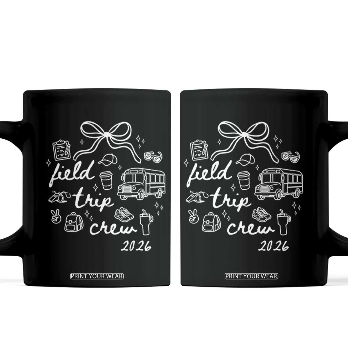 Field Trip Crew 2026 Coquette Bow Coffee Mug Hand Drawn Doodle Graphic Teacher Chaperone TS02 Black Print Your Wear