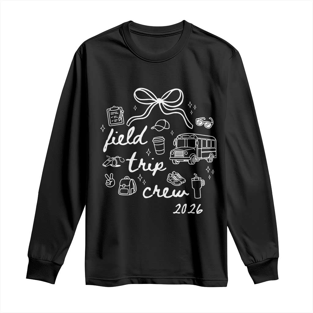 Field Trip Crew 2026 Coquette Bow Long Sleeve Shirt Hand Drawn Doodle Graphic Teacher Chaperone TS02 Black Print Your Wear