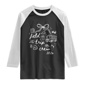 Field Trip Crew 2026 Coquette Bow Raglan Shirt Hand Drawn Doodle Graphic Teacher Chaperone TS02 Black White Print Your Wear