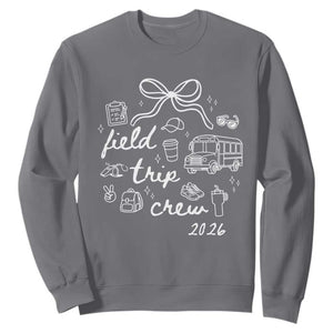 Field Trip Crew 2026 Coquette Bow Sweatshirt Hand Drawn Doodle Graphic Teacher Chaperone TS02 Charcoal Print Your Wear