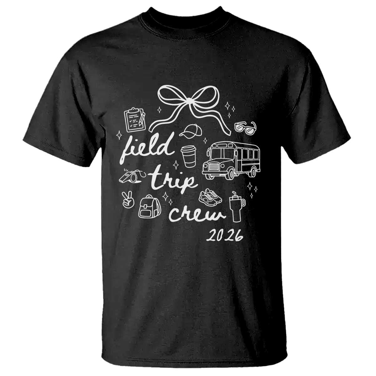 Field Trip Crew 2026 Coquette Bow T Shirt Hand Drawn Doodle Graphic Teacher Chaperone TS02 Black Print Your Wear