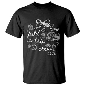 Field Trip Crew 2026 Coquette Bow T Shirt Hand Drawn Doodle Graphic Teacher Chaperone TS02 Black Print Your Wear