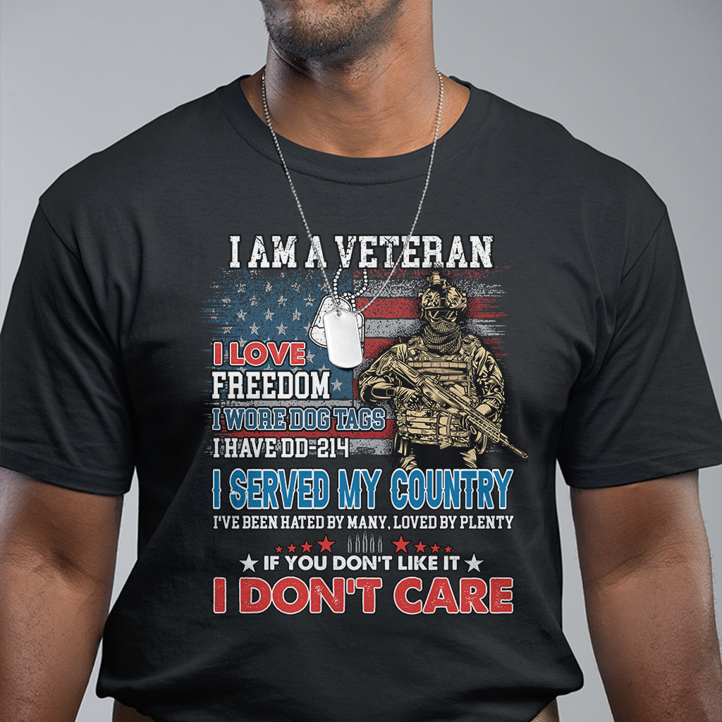 Veteran Pride T Shirt I Am A Veteran Love Freedom And Wore Dog Tags I ...