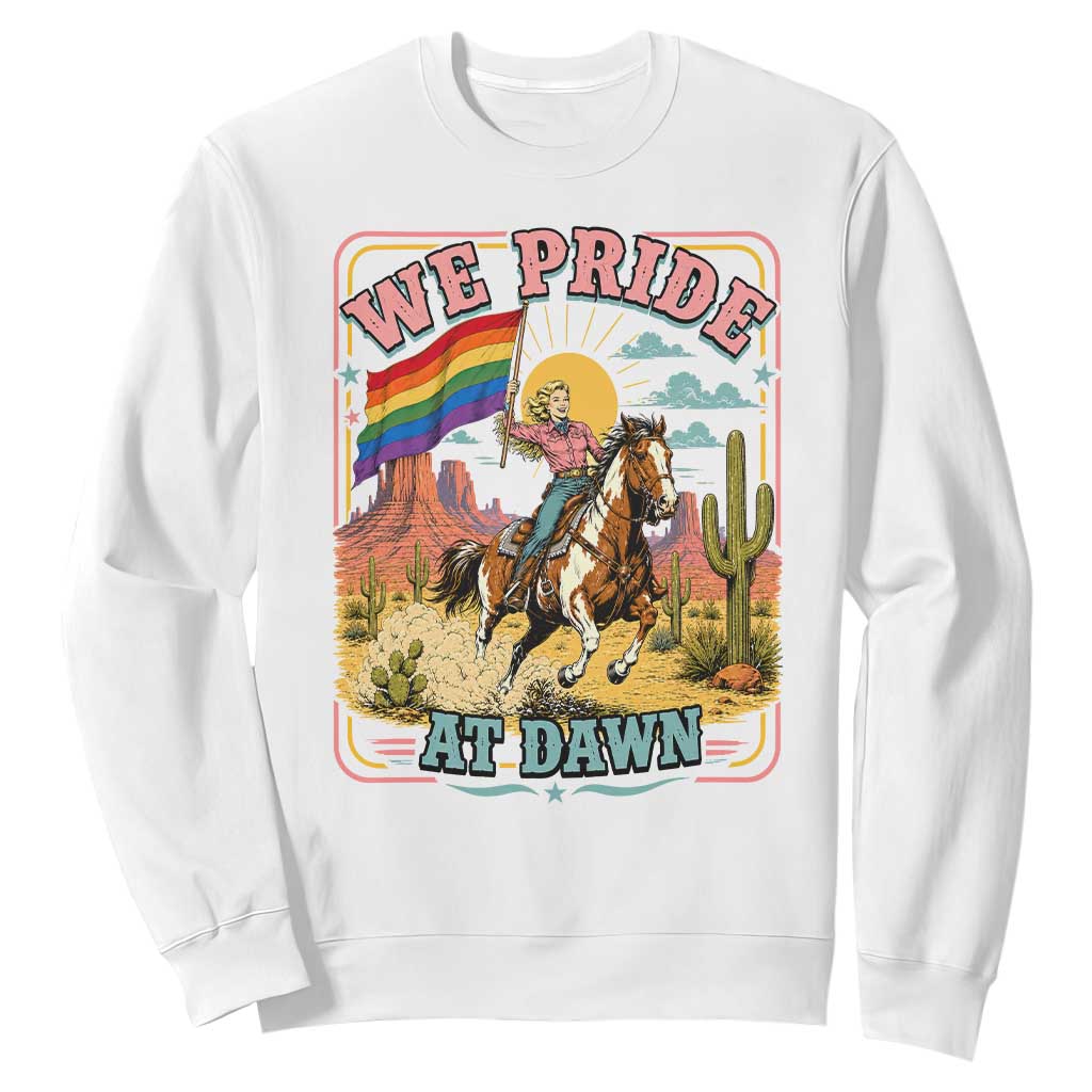We Pride at Dawn Retro Rainbow Cowgirl Sweatshirt Pride Month Country Western Vibes TS02 White Print Your Wear