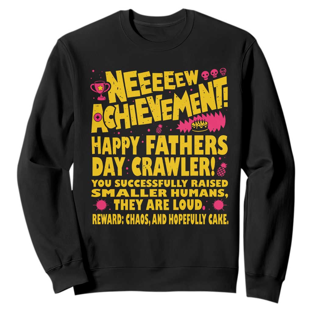 New Achievement Happy Fathers Day Crawler Sweatshirt Funny Gamer Dad LitRPG Gaming Milestone TS02 Black Print Your Wear