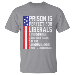 Prison Is Perfect For Liberals T Shirt Distressed American Flag Conservative Humor TS02 Sport Gray Print Your Wear