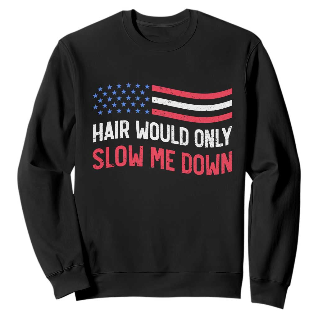 Hair Would Only Slow Me Down Retro Groovy Sweatshirt Patriotic Waving Flag Comedic Bald Pride TS02 Black Print Your Wear