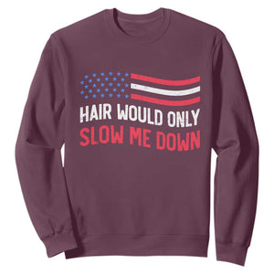 Hair Would Only Slow Me Down Retro Groovy Sweatshirt Patriotic Waving Flag Comedic Bald Pride TS02 Maroon Print Your Wear