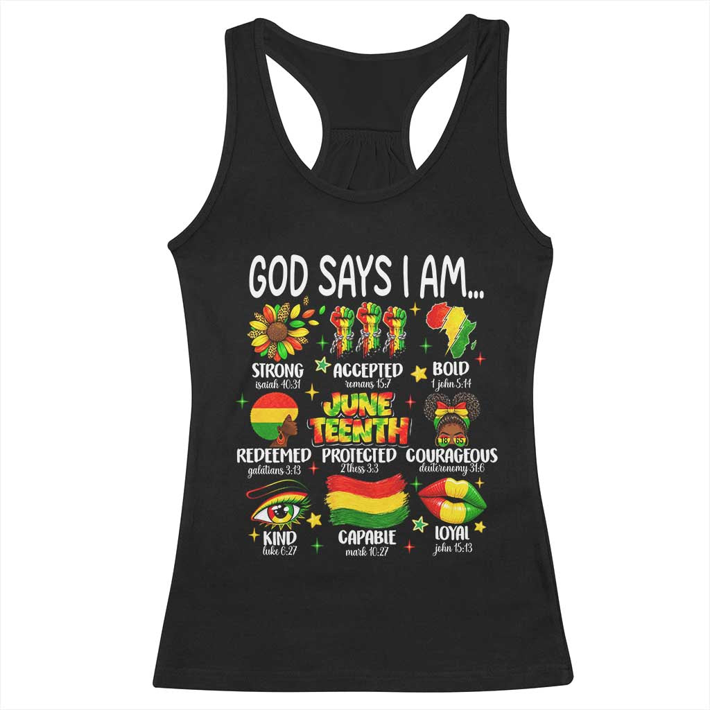 God Says I Am Juneteenth Christian Racerback Tank Top Pan-African Afrocentric Faith Bible Verses Freedom Day TS02 Black Print Your Wear
