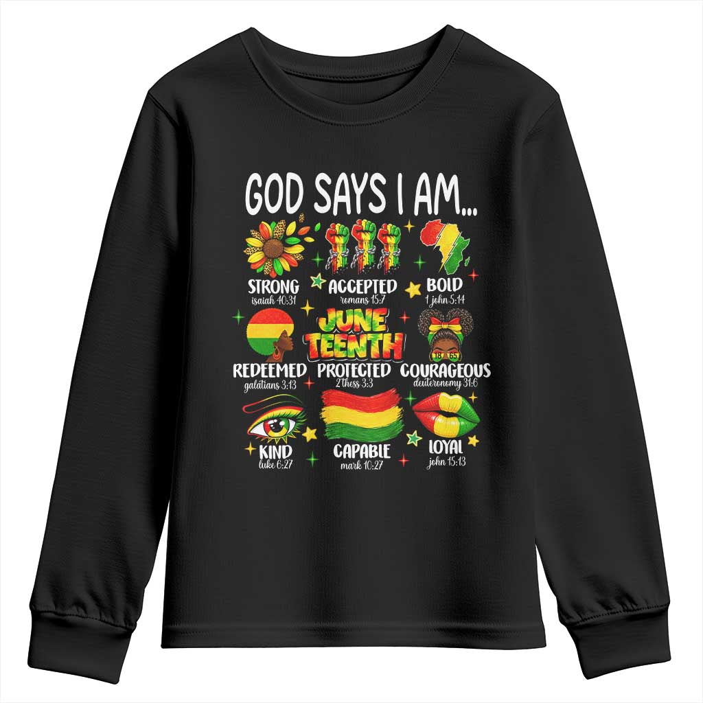 God Says I Am Juneteenth Christian Youth Sweatshirt Pan-African Afrocentric Faith Bible Verses Freedom Day TS02 Black Print Your Wear